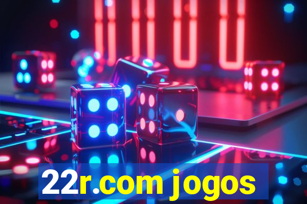 22r.com jogos